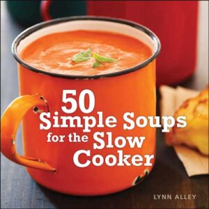 A Taste of Comfort: 3 Slow-Cooker Soups